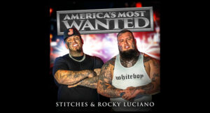 Stitches & Rocky Luciano - Americas Most Wanted