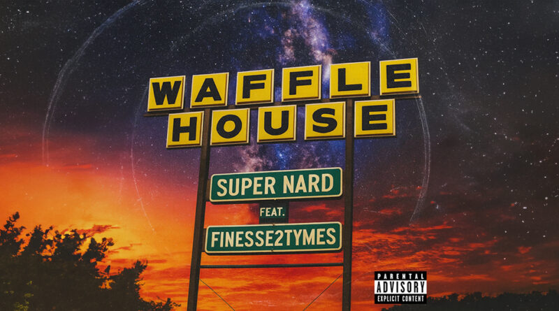 Super Nard - Waffle House