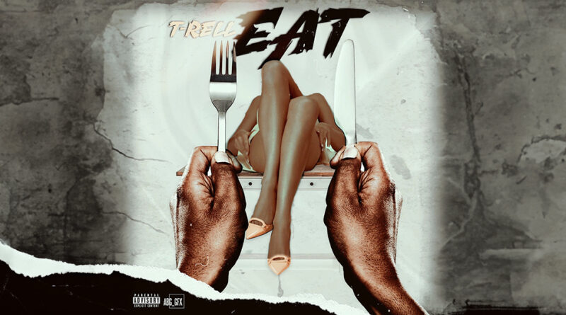 T-Rell - EAT