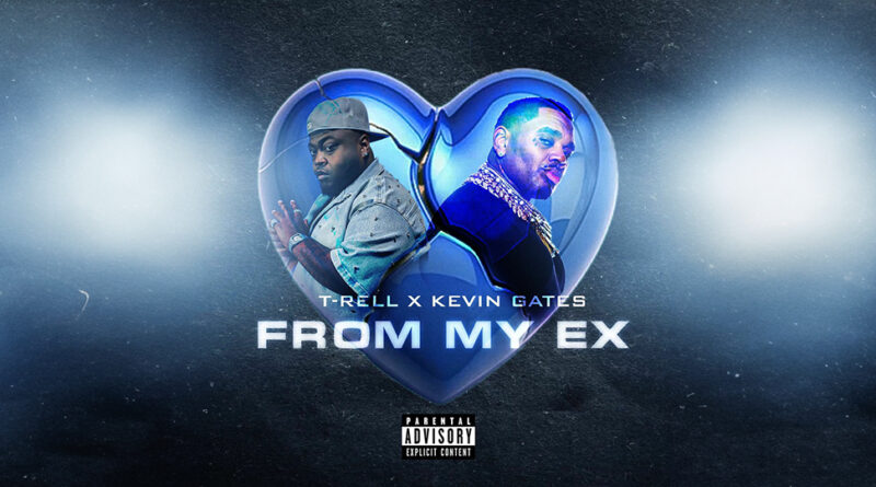 T Rell - From My Ex