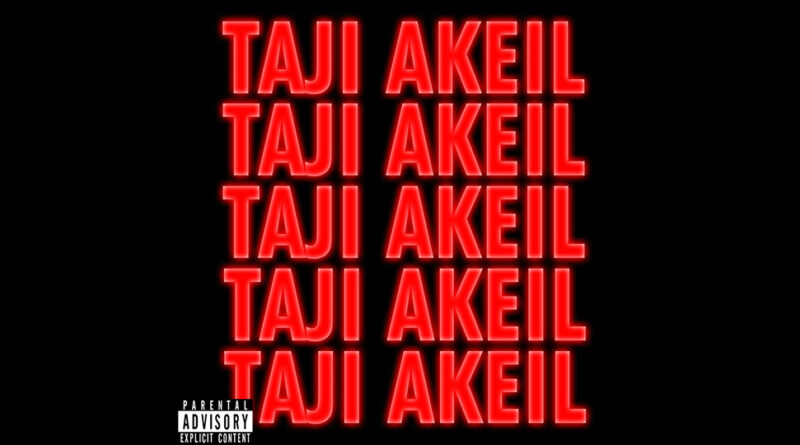 Taji Akeil - Say Goodbye