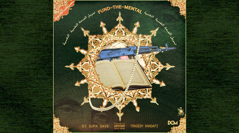 Tragedy Khadafi & DJ Supa Dave - Fund-The-Mental