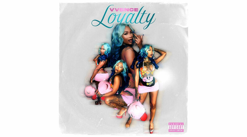 VVSNCE - Loyalty