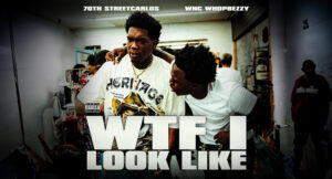 WNC Whop Bezzy - Wtf i look like
