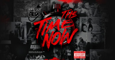 WhoGotTheAux - The Time Is Now