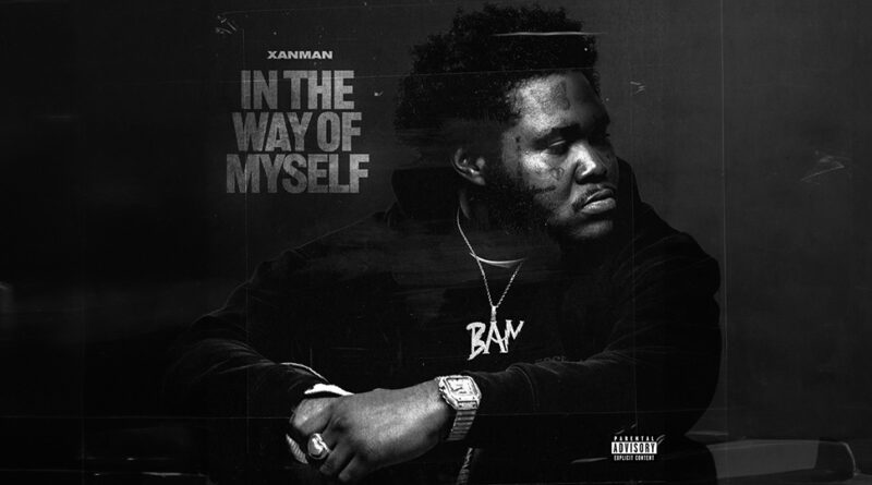XanMan - In The Way Of Myself