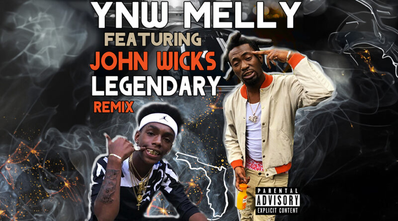 YNW Melly - Legendary (Remix)