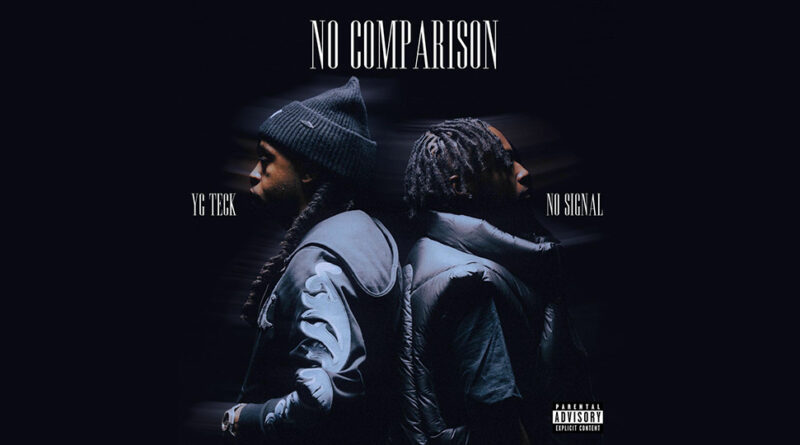 Yg Teck & No Signal - No Comparison