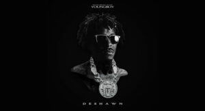 YoungBoy Never Broke Again - DESHAWN