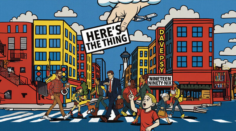 davepsy - Here’s the Thing