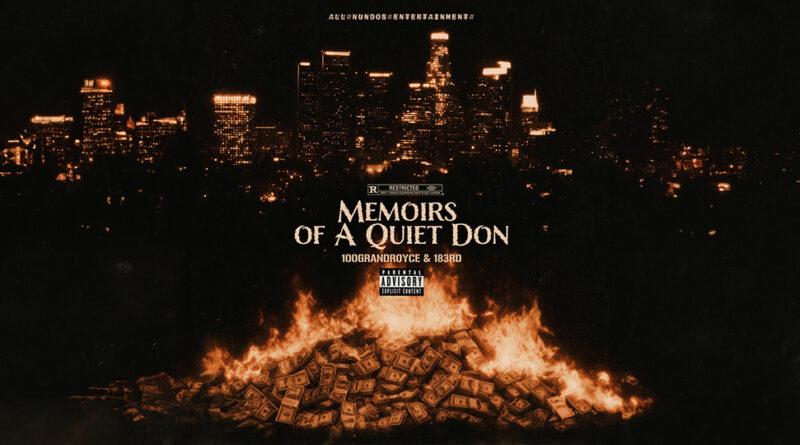 100grandroyce & 183rd - Memoirs Of A Quiet Don
