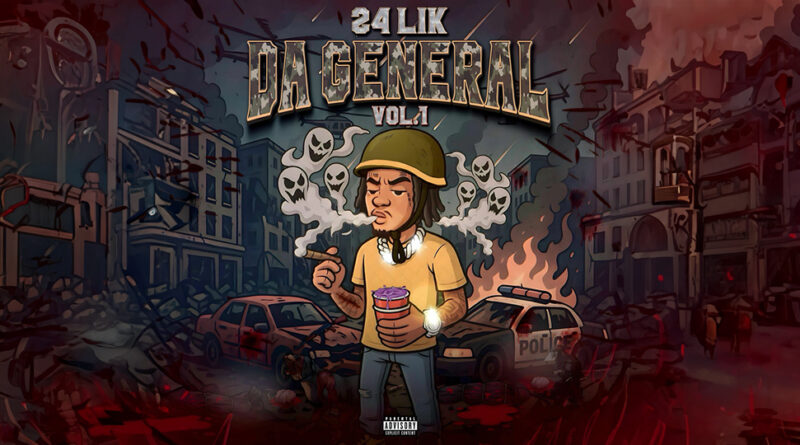 24Lik - Da General, Vol. 1