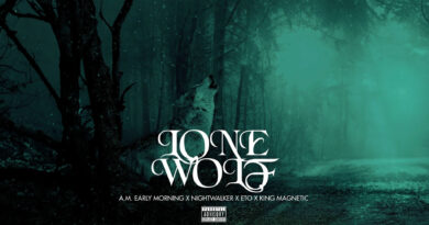 A.M. Early Morning, Nightwalker & King Magnetic - Lone Wolf