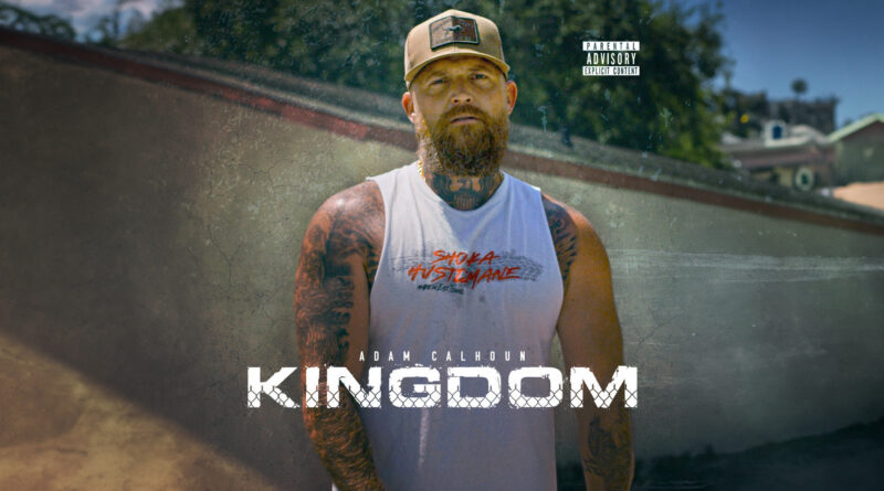 Adam Calhoun - Kingdom