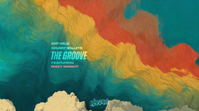 Amp Melo & Chubby Wallets - The Groove