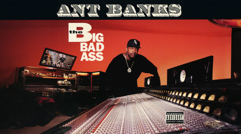Ant Banks - Big Badass