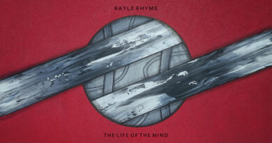 Bayle Rhyme, Frost Gamble & Serge Paul - The Life Of The Mind