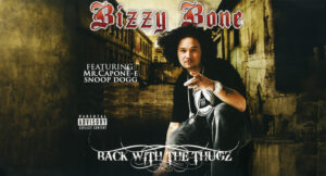 Bizzy Bone - Back With the Thugz