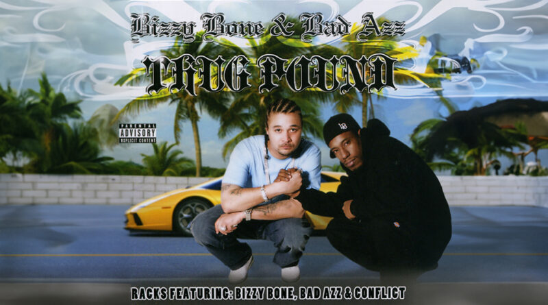 Bizzy Bone & Bad Azz - Thug Pound