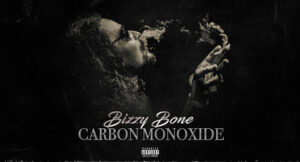 Bizzy Bone - Carbon Monoxide