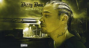 Bizzy Bone - Ruthless