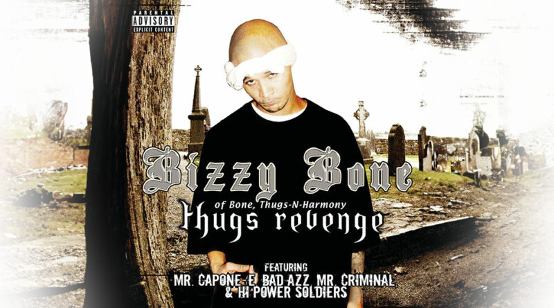Bizzy Bone - Thugs Revenge
