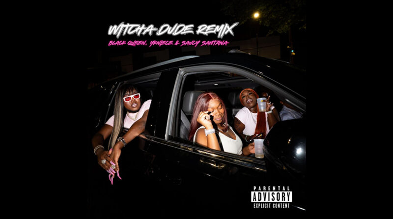 Black Queen - Witcha Dude [Remix]