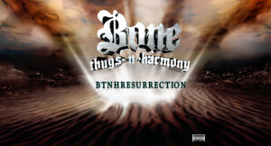 Bone Thugs-N-Harmony - BTNHRESURRECTION