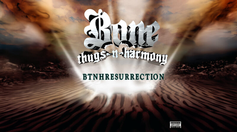 Bone Thugs-N-Harmony - BTNHRESURRECTION