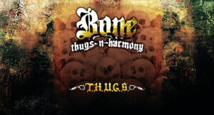 Bone Thugs-N-Harmony - T.H.U.G.S.