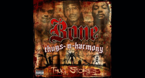 Bone Thugs-N-Harmony - Thug Stories
