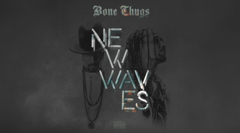 Bone Thugs - New Waves