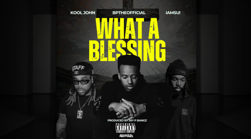 Bptheofficial - WHAT A BLESSING