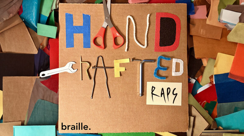 Braille - Handcrafted Raps