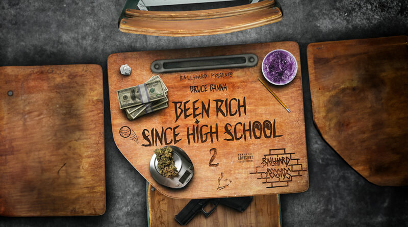 Bruce Banna - Been Rich Since High School 2