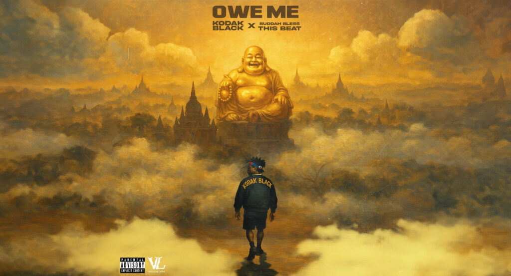 Buddah Bless & Kodak Black - Owe Me