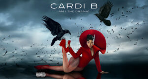 Cardi B - AM I THE DRAMA
