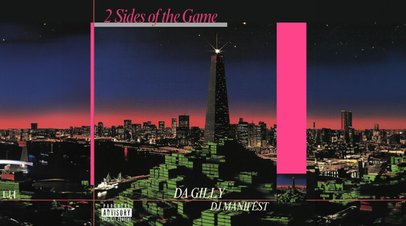 DA GILLY & DJ Manifest - 2 Sides of the Game