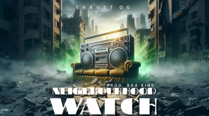 DJ R Dub L & Thrust OG - Neighbourhood Watch
