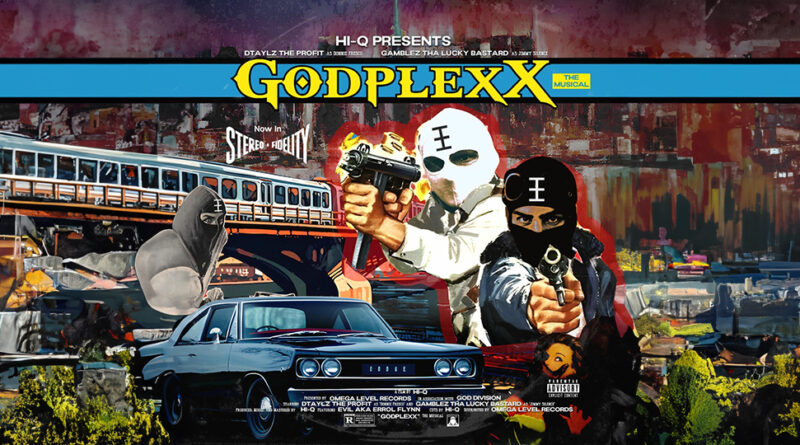 DTaylz The Profit, Gamblez Tha Lucky Bastard & Hi-Q - GodplexX