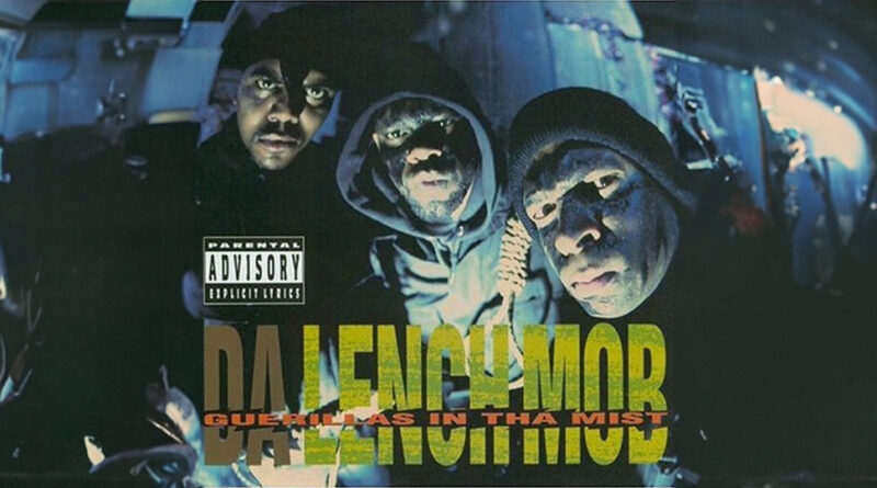 Da Lench Mob - Guerillas In Tha Mist