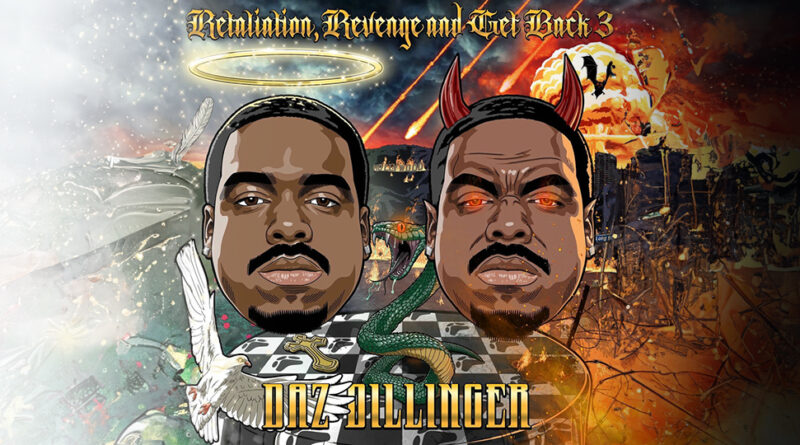 Daz Dillinger - Retaliation, Revenge and Get Back 3