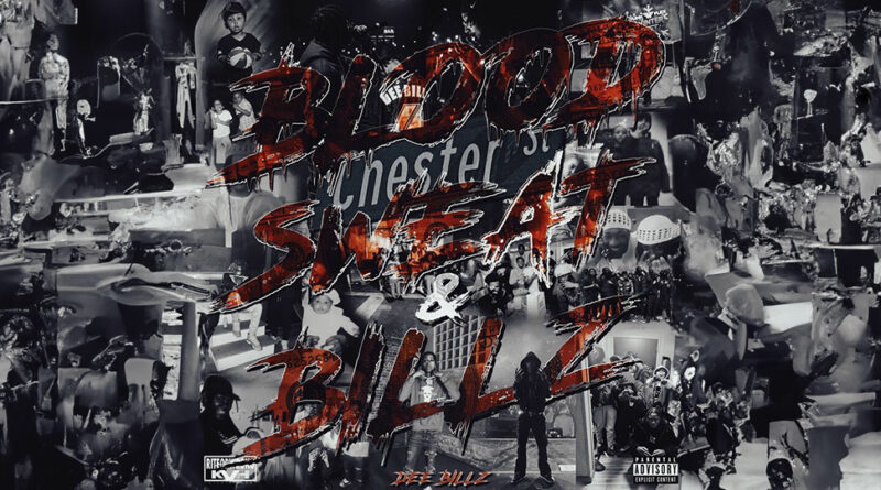 Dee Billz - Blood, Sweat & Billz
