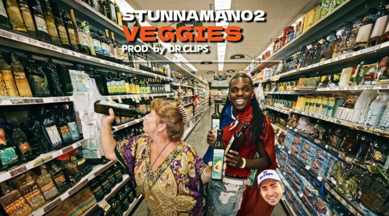 Dr.Clips & Stunnaman02 - VEGGIES