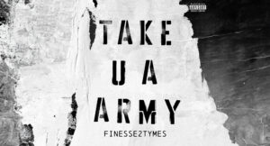 Finesse2Tymes - Take U A Army