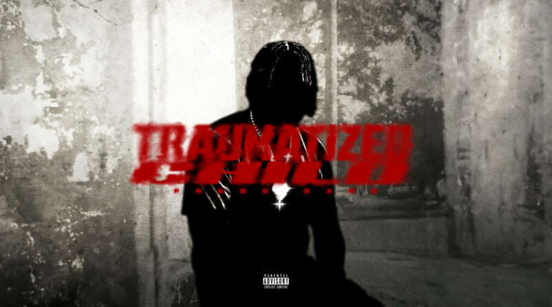 Fredo Bang - Traumatized Child