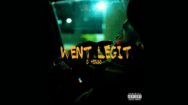 G Herbo - Went Legit