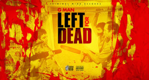 Gman - Left for Dead