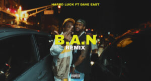 Harrd Luck - B.A.N (Remix)