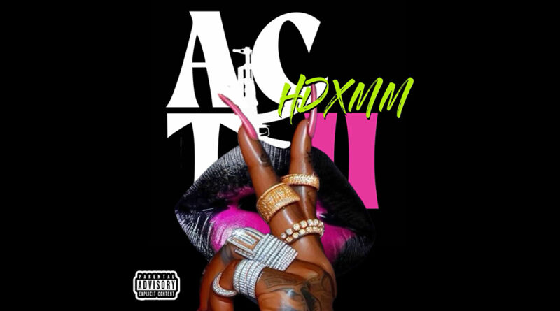 Honey Dinero & Murda Megz - HDXMM ACT II